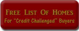 Free list of homes available for home buyers with bad credit