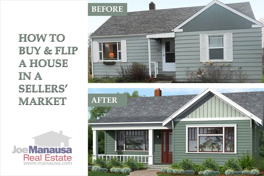 If you want to buy and flip a house in a sellers' market, it's imperative that you have your act together.