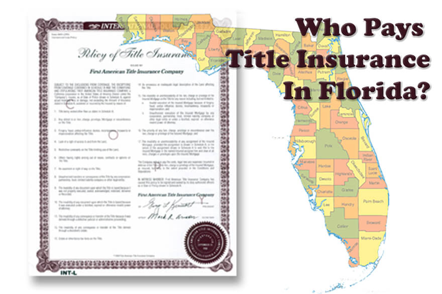 Who pays for title insurance in Florida?