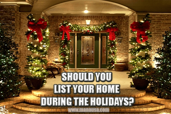 3 Reasons to NEVER Sell Your Home Over the Holidays 