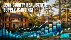 Leon County real estate market feature image showing Tallahassee brick homes, oak trees with Spanish moss, longleaf pines, and rising market graphics